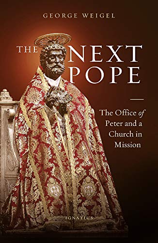 Stock image for The Next Pope: The Office of Peter and a Church in Mission for sale by Goodwill Books