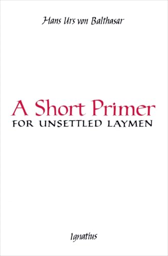 Imagen de archivo de A Short Primer for Unsettled Laymen a la venta por Revaluation Books