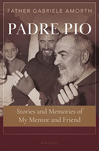 9781621644408: Padre Pio: Stories and Memories of My Mentor and Friend