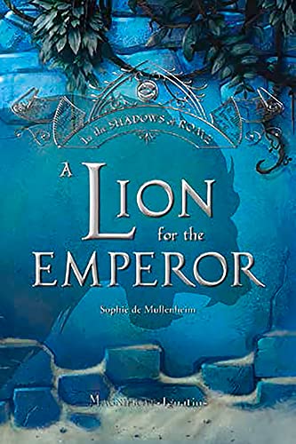 Beispielbild fr A Lion for the Emperor (Volume 2) (In the Shadows of Rome) zum Verkauf von Reliant Bookstore