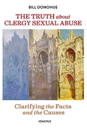 Beispielbild fr The Truth about Clergy Sexual Abuse: Clarifying the Facts and the Causes zum Verkauf von BooksRun