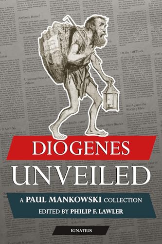 9781621645085: Diogenes Unveiled: A Paul Mankowski Collection