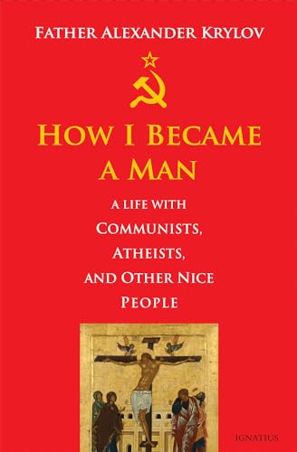 Beispielbild fr How I Became a Man: A Life with Communists, Atheists, and Other Nice People zum Verkauf von WorldofBooks