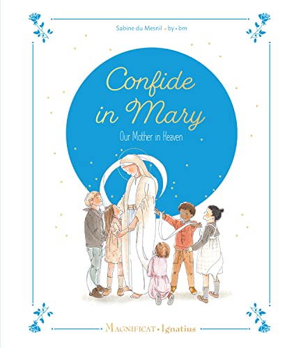 Stock image for Confide in Mary, Our Mother in Heaven for sale by Krak Dogz Distributions LLC