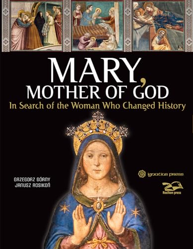 Stock image for Mary, Mother of God: In Search of the Woman Who Changed History for sale by Ebooksweb