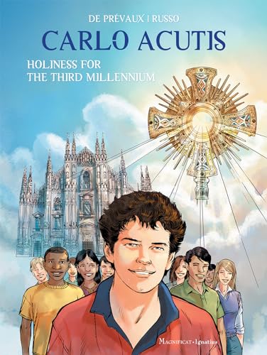 Stock image for Carlo Acutis: Holiness for the Third Millennium for sale by Lakeside Books