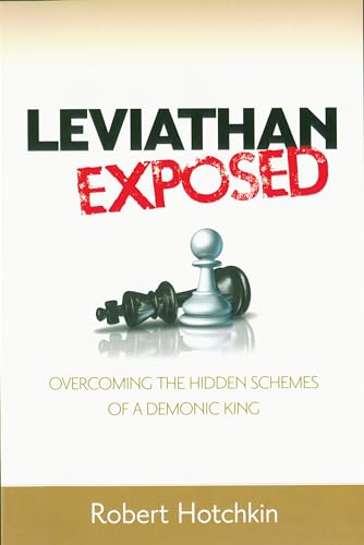 Stock image for Leviathan Exposed: Overcoming the Hidden Schemes of a Demonic King for sale by Wonder Book