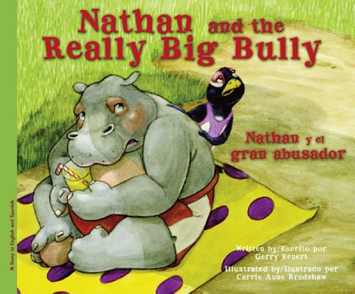 9781621670728: Nathan and the Really Big Bully/Nathan y El Gran Abusador