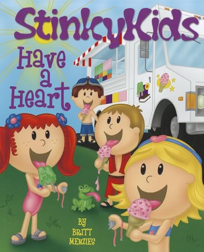 Stock image for StinkyKids Have a Heart for sale by Better World Books