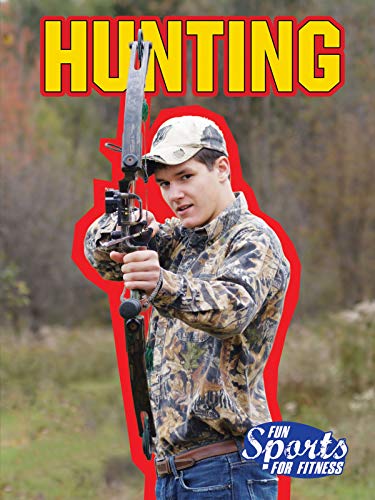 9781621697565: Rourke Educational Media Hunting (Fun Sports For Fitness)