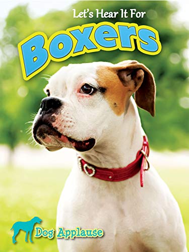 Imagen de archivo de Let's Hear It For Boxers (Dog Applause) a la venta por HPB-Diamond