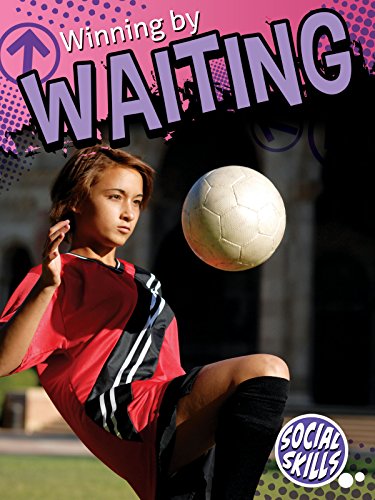 Winning By Waiting (Social Skills) (9781621698036) by Suen, Anastasia