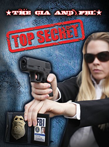 Stock image for The CIA and FBI : Top Secret for sale by Better World Books