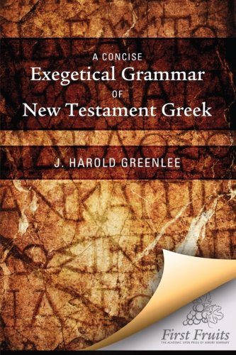 9781621710332: A Concise Exegetical Grammar of New Testament Greek
