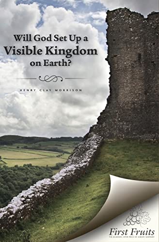 Imagen de archivo de Will God set up a Visible Kingdom on Earth? a la venta por Lucky's Textbooks