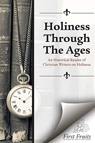 9781621711193: Holiness Through the Ages: An Historical Reader of Holiness Writers