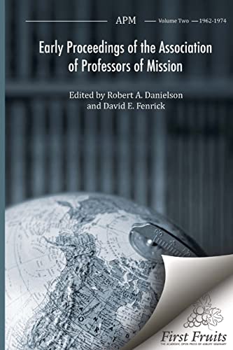 Stock image for Early Proceedings of the Association of Professors of Mission: APM Volume Two 1962 - 1974 for sale by Lucky's Textbooks