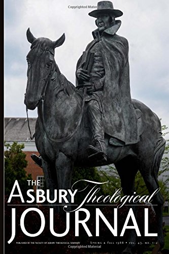 Stock image for The Asbury Theological Journal Volume 43 No. 1 & No. 2 for sale by Revaluation Books