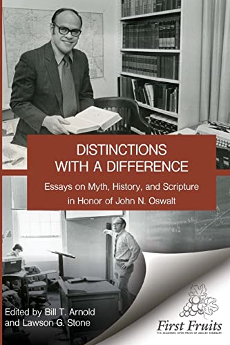 Stock image for Distinctions with a difference: essays on myth, history, and scripture in honor of John N. Oswalt for sale by ThriftBooks-Dallas