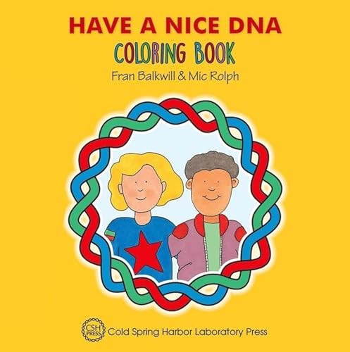 Stock image for Have a Nice DNA Coloring Book (Enjoy Your Cells Color and Learn S for sale by Hawking Books