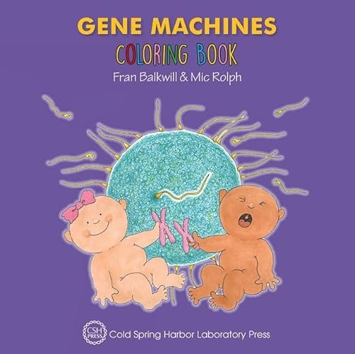 Stock image for Gene Machines Coloring Book Enjoy Your Cells Color and Learn Series Book 4 for sale by PBShop.store US