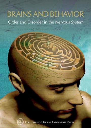 Stock image for Brains and Behavior: Order and Disorder in the Nervous System: Cold Spring Harbor Symposium on Quantitative Biology LXXXIII (Symposium Proceedings) for sale by Books Unplugged