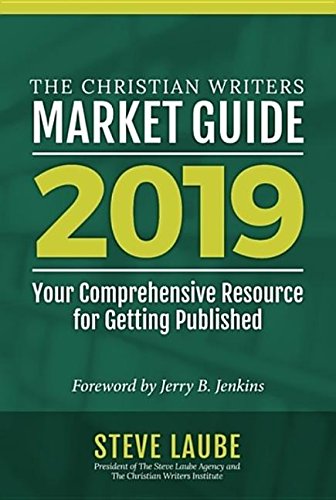Stock image for Christian Writers Market Guide-2019 Edition for sale by Gulf Coast Books