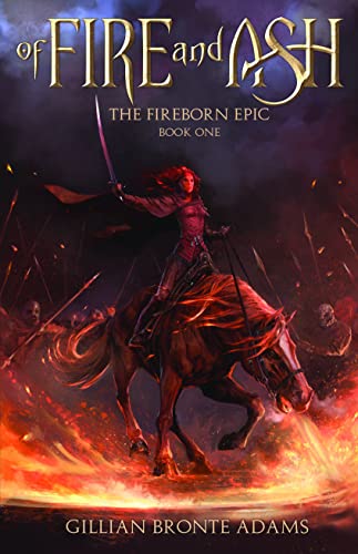9781621842057: Of Fire and Ash (Volume 1) (The Fireborn Epic)