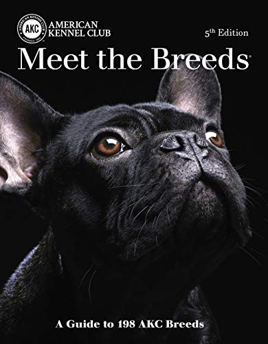 Stock image for Meet the Breeds: A Guide to More Than 200 AKC Breeds for sale by Half Price Books Inc.