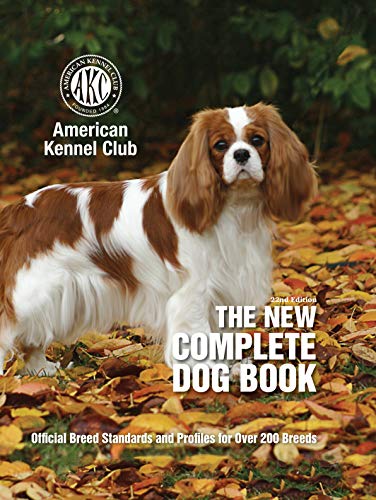 Imagen de archivo de The New Complete Dog Book: Official Breed Standards and Profiles for over 200 Breeds a la venta por Revaluation Books
