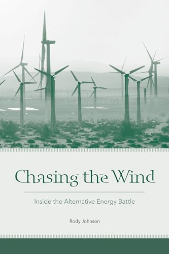 Chasing the Wind: Inside the Alternative Energy Battle