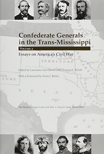 Stock image for Confederate Generals in the Trans-Mississippi, Volume 2: Essays on America's Civil War for sale by ThriftBooks-Dallas