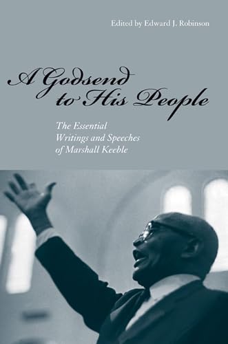 9781621901563: Godsend to His People: The Essential Writings and Speeches of Marshall Keeble