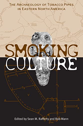 9781621902324: Smoking and Culture: The Archaeology Tobacco Pipes Eastern North America
