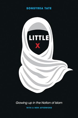 9781621904069: Little X: Growing Up in the Nation of Islam