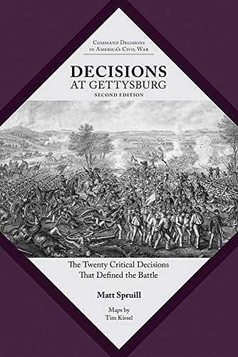Beispielbild fr Decisions at Gettysburg: The Twenty Critical Decisions That Defined the Battle (Command Decisions in America's Civil War) zum Verkauf von SecondSale