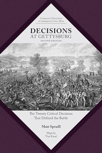 Stock image for Decisions at Gettysburg: The Twenty Critical Decisions That Defined the Battle (Command Decisions in America's Civil War) for sale by SecondSale