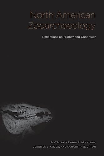 9781621907442: North American Zooarchaeology: Reflections on History and Continuity