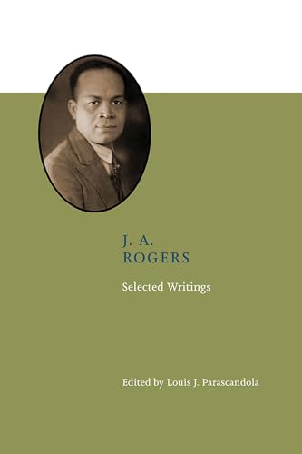 Stock image for J. A. Rogers: Selected Writings for sale by Books From California