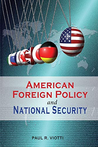Stock image for American Foreign Policy and National Security (Rapid Communications in Conflict Security Series) for sale by Goodwill of Colorado