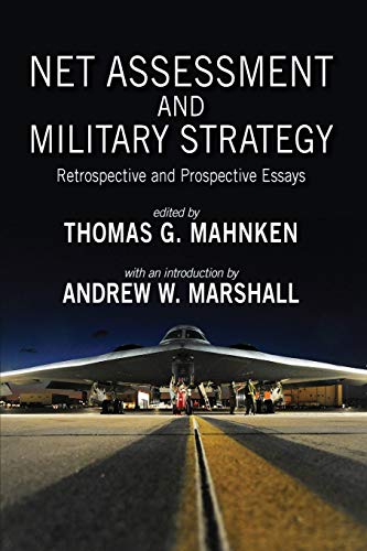 Imagen de archivo de Net Assessment and Military Strategy: Retrospective and Prospective Essays (Rapid Communications in Conflict & Security Series) a la venta por Irish Booksellers