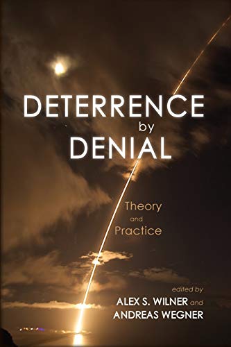 9781621965510: Deterrence by Denial: Theory and Practice