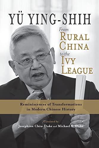 9781621966258: From Rural China to the Ivy League: Reminiscences of Transformations in Modern Chinese History