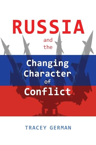 9781621966753: Russia and the Changing Character of Conflict