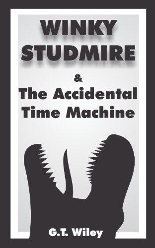 Stock image for Winky Studmire and the Accidental Time Machine for sale by Revaluation Books