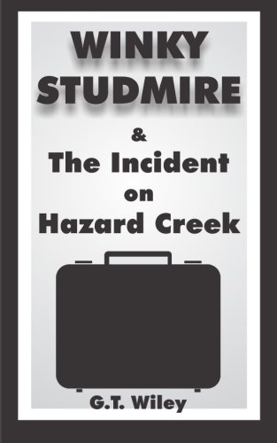 Stock image for Winky Studmire and the Incident on Hazard Creek (Volume 3) for sale by Revaluation Books