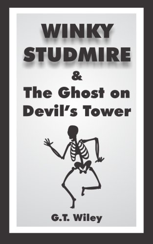 Stock image for Winky Studmire and the Ghost on Devil's Tower: Volume 7 for sale by Revaluation Books