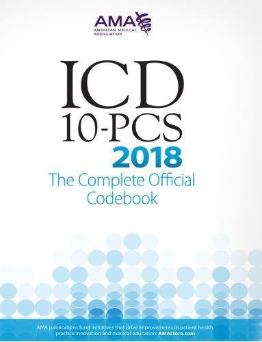 Imagen de archivo de Icd-10-pcs 2018: The Complete Official Codebook a la venta por Gulf Coast Books