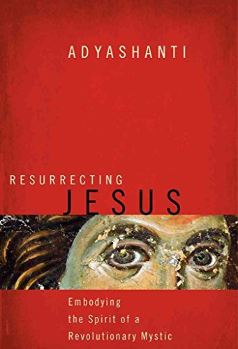 Beispielbild fr Resurrecting Jesus: Embodying the Spirit of a Revolutionary Mystic zum Verkauf von HPB-Diamond