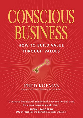 9781622032020: Conscious Business: How to Build Value Through Values